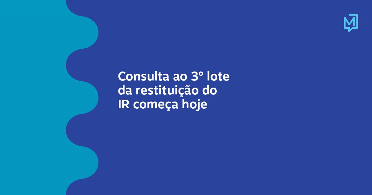 Consulta Ao 3º Lote Da Restituição Do Ir Começa Hoje Meio 6647