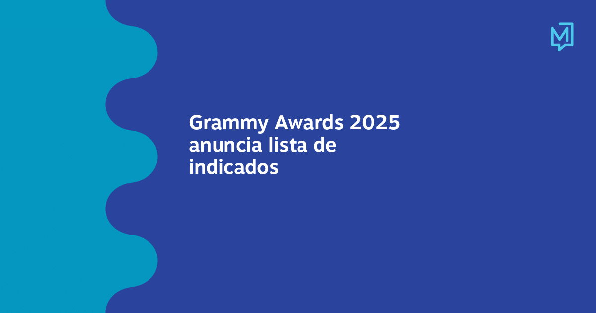 Grammy Awards 2025 anuncia lista de indicados Meio