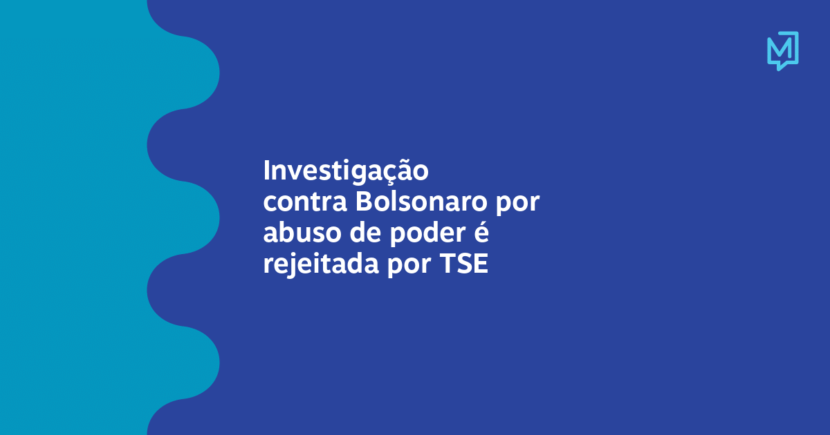 Investigação Contra Bolsonaro Por Abuso De Poder é Rejeitada Por Tse Meio