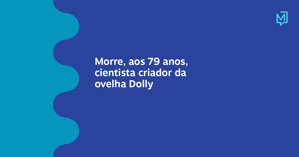 Morre Aos 79 Anos Cientista Criador Da Ovelha Dolly Meio