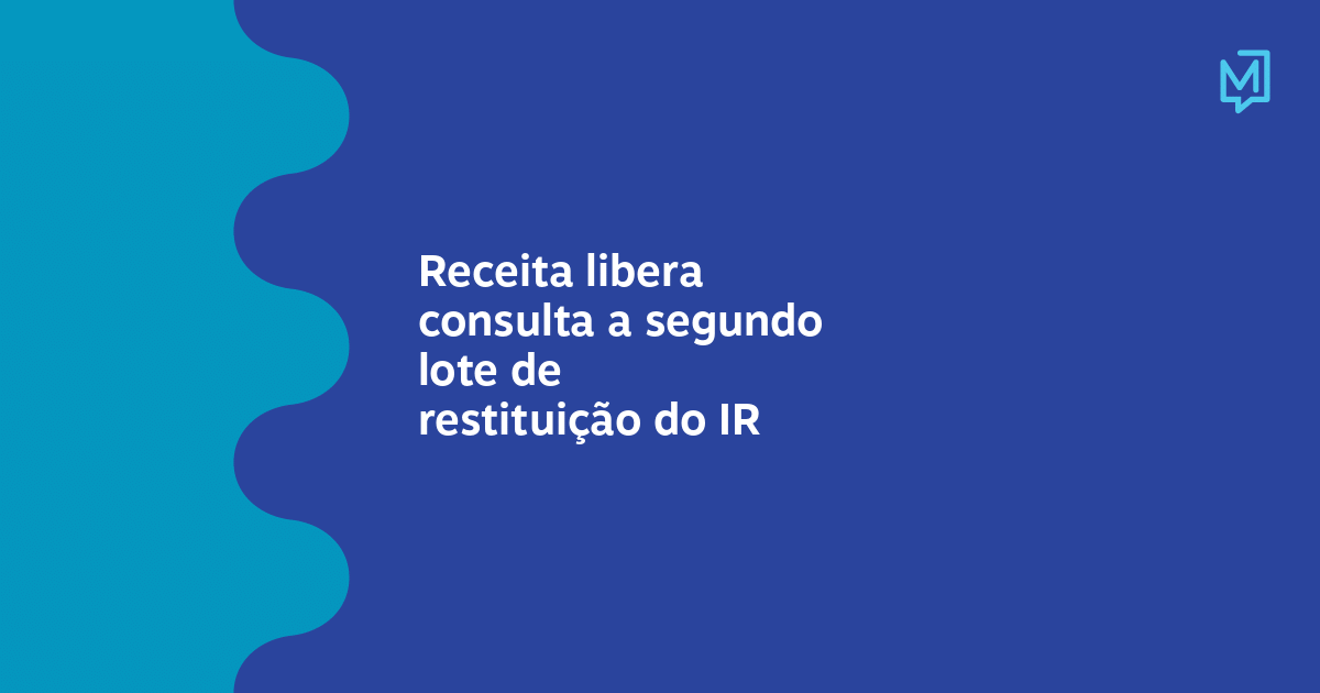 Receita Libera Consulta A Segundo Lote De Restituição Do Ir Meio 6746