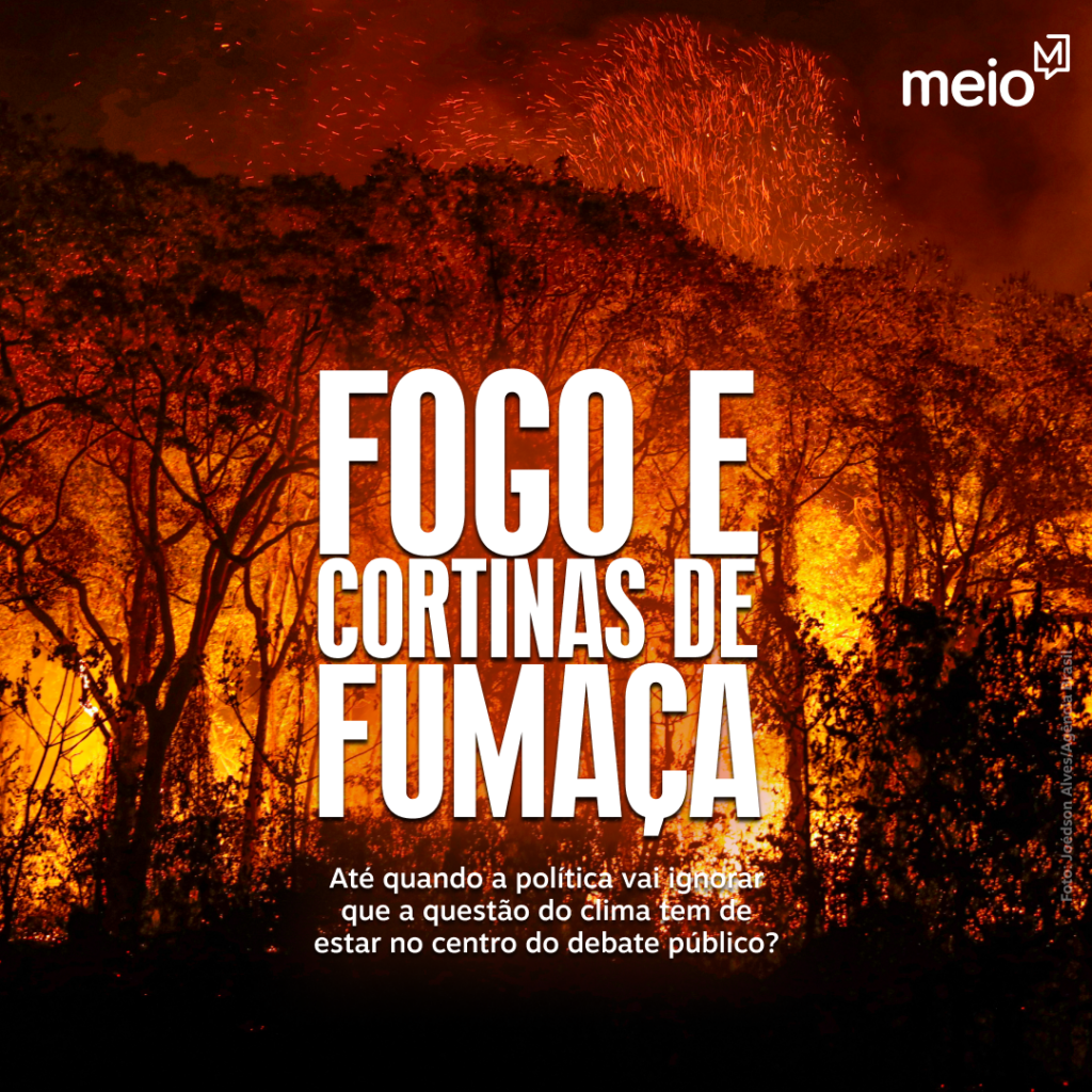 Edição de Sábado: Fogo e cortinas de fumaça